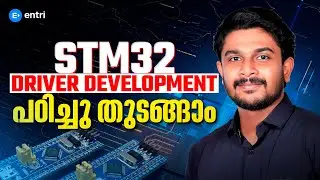 STM32 Driver Development പഠിച്ചു തുടങ്ങാം | Embedded System | Robotics| Entri