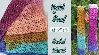 Eyelet Crochet Scarf Tutorial