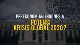 Perekonomian Indonesia - Krisis Global 2020 ?