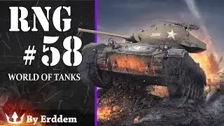 World of Tanks: RNG - Episode 58
