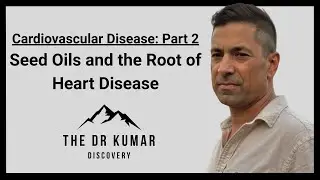 The Seed Oil Problem — How Linoleic Acid Fuels Heart Disease (Cardiovascular Disease Part 2)