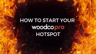 How to Start your Woodcopro Hotspot