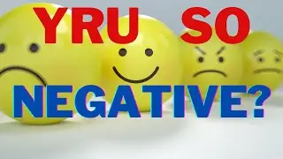 Why RU So Negative? (Promises of GOD)