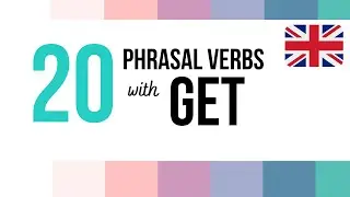 Phrasal Verbs with GET in English