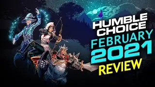Humble Choice February 2021 - An exciting month packed with games.