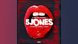 DJ Nelson x Alejandro Armes x Louivii - 5JONES [Official Audio]