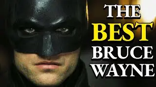 How The Batman Created The PERFECT Protagonist