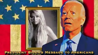 Joe Biden's Message to the American People.