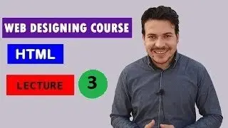 Web Designing Course in Urdu/Hindi | HTML | Lecture 3