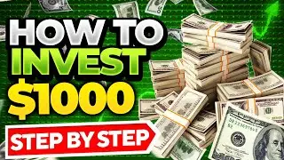 How To Invest $1000 For The First Time (Step by Step in 2022)
