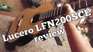 Lucero LFN200SCE classical electric nylon string guitar quick review