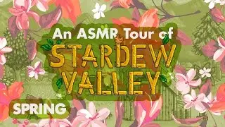 ASMR Tour of Stardew Valley: Spring and Version 1.1
