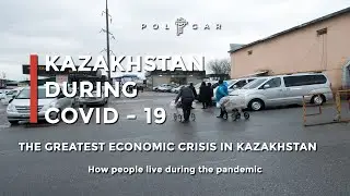 Life in Kazakhstan during the pandemic. What are the regulations against COVID-19 in Kazakhstan