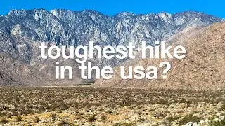 How to Hike Cactus to Clouds - The Hardest Day Hike in the USA?