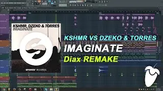KSHMR vs Dzeko & Torres - Imaginate [FL Studio Remake + FREE FLP]