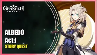 Albedo Story Quest Act: I - Complete Story | Genshin Impact