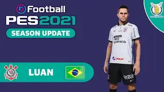 LUAN face+stats (SC Corinthians) How to create in PES 2021