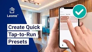 How to Set Tap-To-Run Presets with Leona™ Smart app