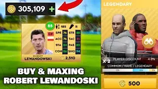 DLS 23 | Buy Lewandowski and Maxing | Dream League Soccer 2023