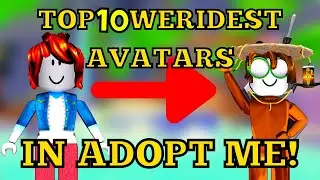 Top 10 WERIDEST AVATARS In Adopt Me! | Picnic Players