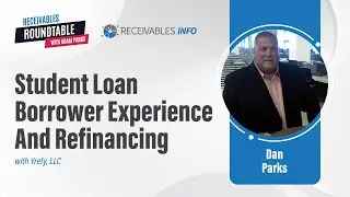 Yrefy | Dan Parks provides insights on defaulted private student loans, loan forgiveness | Ep 177