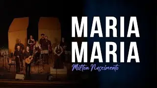 MARIA MARIA (Milton Nascimento) - Luis Leite
