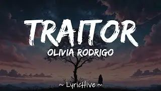 Olivia Rodrigo - Traitor (Lyrics) [4K Lyric Video]