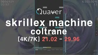 skrillex machine - coltrane [Quaver]