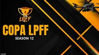 COPA LPFF - SEASON 12