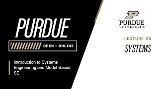 Introduction to Systems Engineering and Module-Based SE | Systems | Purdue University