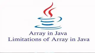 Array in Java | Limitations of Array in Java