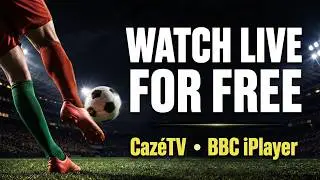 CazéTV & BBC iPlayer — How to Watch World Cup 2026 Live for Free