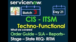 CIS - ITSM Batch 3 | Day 21 |Order Guide -  SLA - Reports - Flow - State - Stage