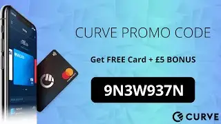 Curve PROMO CODE - £5 Bonus + FREE card and delivery (2020)