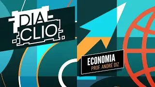 DIA CLIO | CACD 2023 | Economia - Prof. André Diz