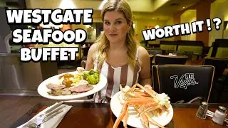 I Tried the $37 All You Can Eat Seafood Buffet at Westgate Las Vegas... 🤔