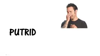 Learn a word - Meaning of PUTRID