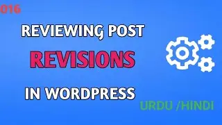 Reviewing Post Revisions In WordPress ||# Revisions Post Time Machine | WordPress For Beginners #16