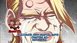 Ultimate Path Martial Arts Chapter 62 Indonesia *UDA KEMBALI KE YUE BIN
