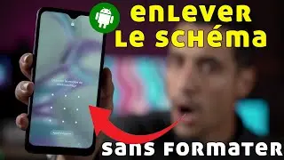 [Tuto] 3 façons pour enlever le schéma android