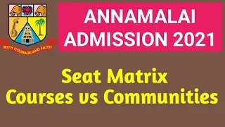 ANNAMALAI UNIVERSITY ADMISSION 2021 | Seat Matrix | Courses vs Communities