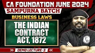Business Laws Indian Contract Act, 1872 || CA Foundation June 2024 || Demo Lecture || CA Wallah