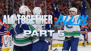 Canucks and Oilers Split Games 3 & 4 in Edmonton | #AllTogether. All In | Part 5