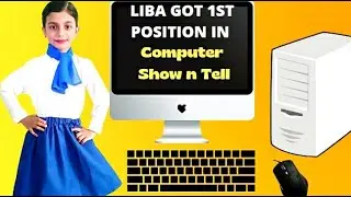 Liba Won 1st Position In Computer Show n Tell Competition