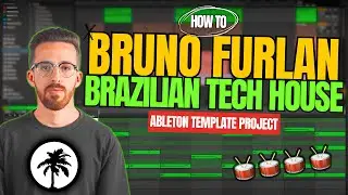 Bruno Furlan / Hot Creations - Brazilian Tech House (Ableton Template Project)