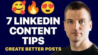 Resonate More With Your Clients - 7 LinkedIn Content Success Tips