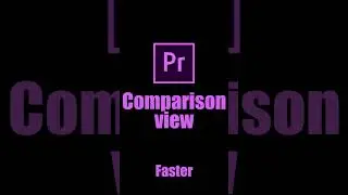 Comparison View in Premiere Pro | Adobe Premiere Pro Tutorial | Youtube Shorts