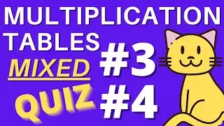 MATH: MIXED Multiplication Tables 3 - 4 RANDOM Practice Quiz For 1st - 2nd Grade For Kids & Adults