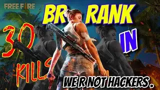 என்ன கேக்குற சாமி | 30 KILLS போதுமா 😁 || 30 KILLS IN BR - RANK😎