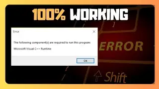 EASY FIX For The Following Components Are Required To Run This Program Microsoft Visual C++ Runtime